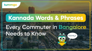 Kannada Words & Phrases Every Commuter in Bangalore Needs to Know