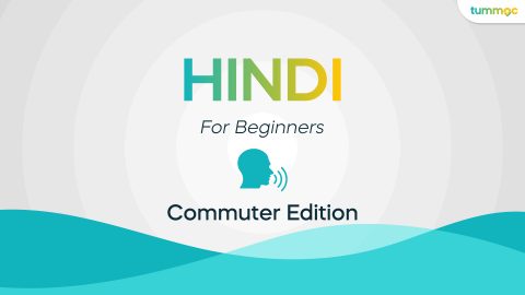 Hindi for Beginners: Commuter Edition - blog.tummoc.com